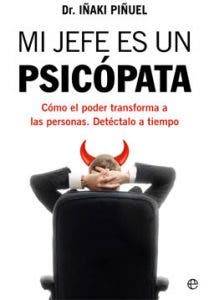 psicópata, hombre, psicología, jefe, portada, libro, Iñaki Piñuel